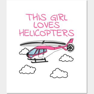 This Girl Loves Helicopters, Pink Helicopter, Female Pilot Posters and Art